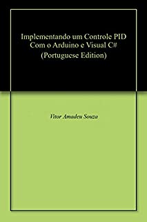 Livro Implementando um Controle PID Com o Arduino e Visual C#