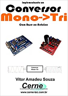 Implementando um Conversor Monofásico->Trifásico    Com base no Arduino