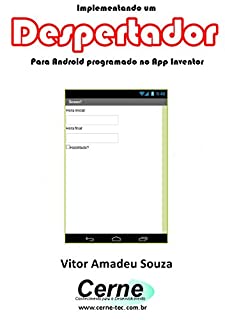 Livro Implementando um Despertador Para Android programado no App Inventor