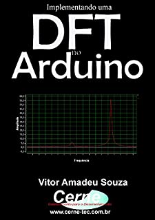 Livro Implementando uma DFT no Arduino