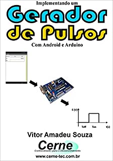 Livro Implementando um Gerador de Pulsos Com Android e Arduino
