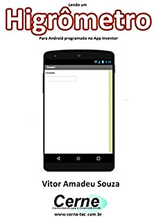 Livro Implementando um Higrômetro Para Android programado no App Inventor
