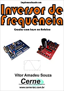 Livro Implementando um Inversor de Frequência    Com base no Arduino