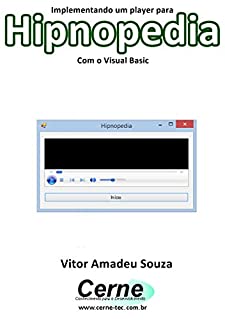 Implementando um player para Hipnopedia Com o Visual Basic