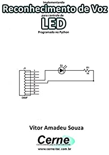 Implementando Reconhecimento de Voz para controle de LED Programado no Python