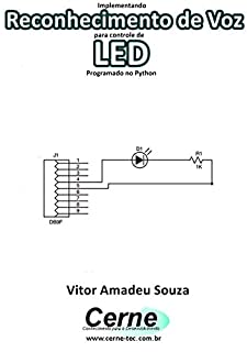 Livro Implementando Reconhecimento de Voz para controle de LED Programado no Python