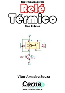 Implementando um Relé Térmico Com Arduino