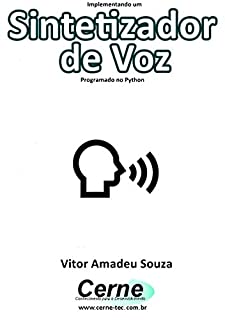 Livro Implementando um Sintetizador  de Voz Programado no Python