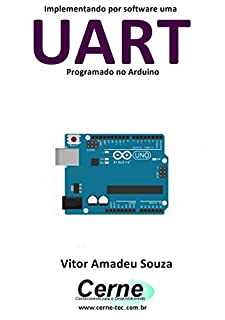 Livro Implementando por software uma UART Programado no Arduino