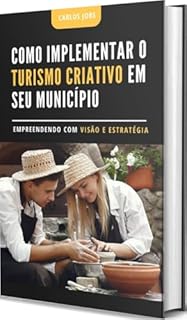 Livro Como Implementar o Turismo Criativo em seu Município