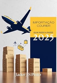 Livro Importação Courier: Guia passo a passo 2025