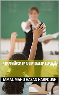 Livro A IMPORTÂNCIA DA AFETIVIDADE NA EDUCAÇÃO