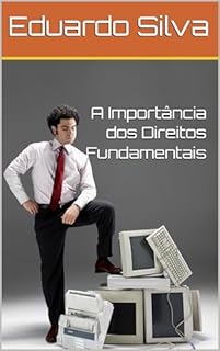 Livro A Importância dos Direitos Fundamentais