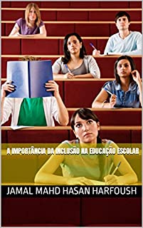Livro A IMPORTÂNCIA DA INCLUSÃO NA EDUCAÇÃO ESCOLAR