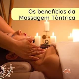 Livro A IMPORTANCIA DA MASSAGEM TÂNTRICA