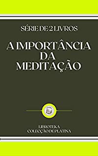 Livro A IMPORTÂNCIA DA MEDITAÇÃO: série de 2 livros