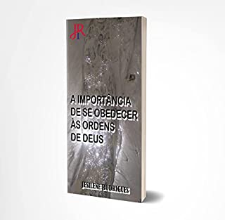 Livro A IMPORTÂNCIA DE SE OBEDECER ÀS ORDENS DE DEUS