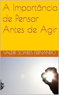 Livro A Importância de Pensar Antes de Agir