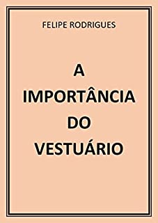 Livro A IMPORTÂNCIA DO VESTUÁRIO