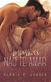 Livro Impossível não te amar