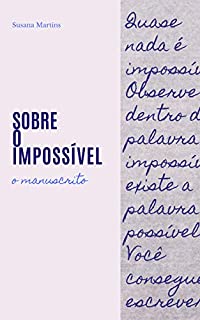 Livro Sobre o Impossível: o manuscrito