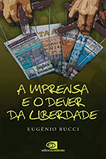 Livro A Imprensa e o dever da liberdade