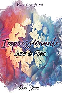 Livro Impressionante: Amor de Deus