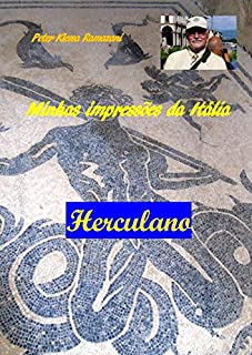 Minhas impressões da Itália: Herculano