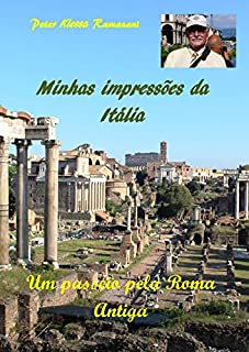 Livro Minhas impressões da Itália: Um passeio pela Roma Antiga