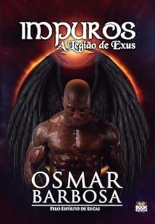 Livro Impuros: A Legião de Exus