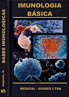 Imunologia básica: Compendio de imunologia e infectologia basica (Manuais de Medicina Livro 5)