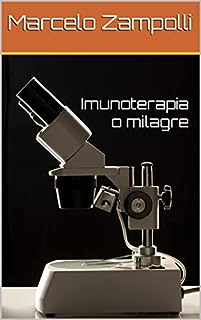Livro Imunoterapia o milagre