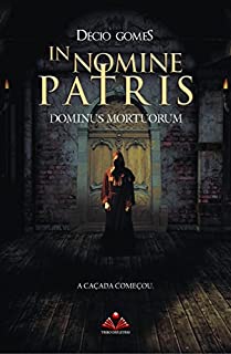 Livro In nomine patris: Dominus Mortuorum