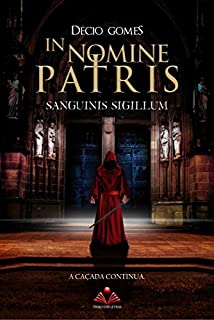 In nomine patris: Sanguinis Sigillum