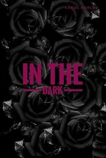 In The Dark