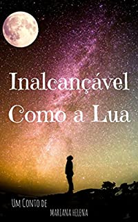 Livro Inalcançável como a Lua