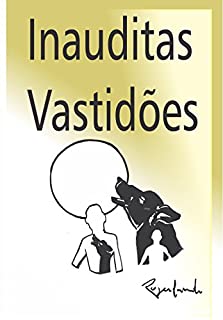 Livro Inauditas Vastidões