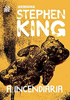 Livro A incendiária: Coleção Biblioteca Stephen King