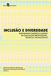 Livro Inclusão e diversidade: Repensando saberes e fazeres na educação profissional, técnica e tecnológica