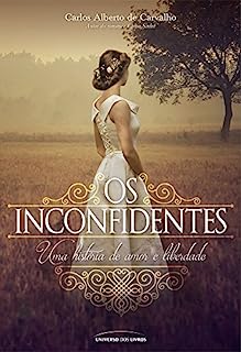 Os Inconfidentes: uma história de amor e liberdade