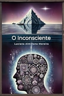 Livro O Inconsciente (Enciclopédia da Psicanálise e Terapias Integrativas)