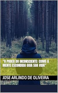 Livro "O Poder do Inconsciente: Como a Mente Escondida Guia Sua Vida"