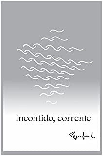 Incontido, corrente