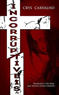 Livro Incorruptíveis