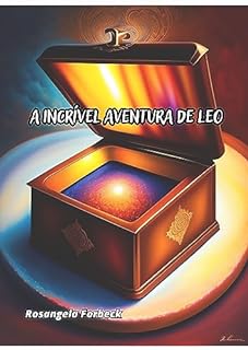 Livro A INCRÍVEL AVENTURA DE LEO.