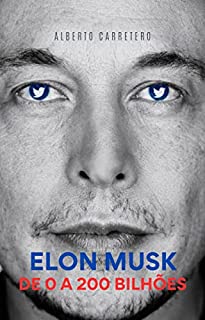 Livro A Incrível História de Elon Musk de 0 a 200 bilhões