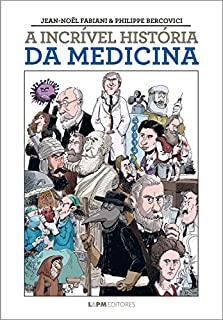 Livro A incrível história da medicina