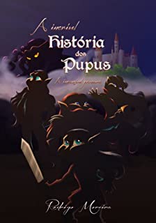 Livro A Incrível História dos Pupus: a incansável procura
