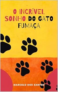 Livro O Incrível Sonho do Gato Fumaça