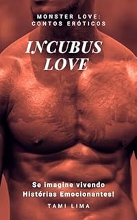 Livro Incubus Love: (Leitora x Demônios) (Monster Love: Contos Eróticos)